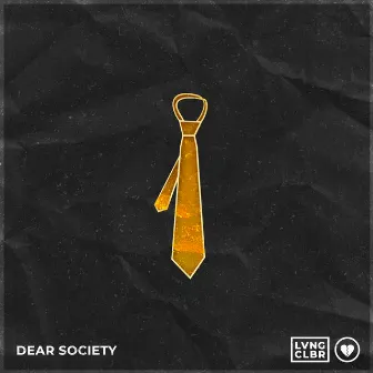 Dear Society by Loving Caliber