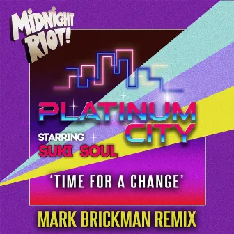 Time for a Change (DJ Mark Brickman Remix) by Platinum City