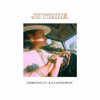 joyride. by Ambition