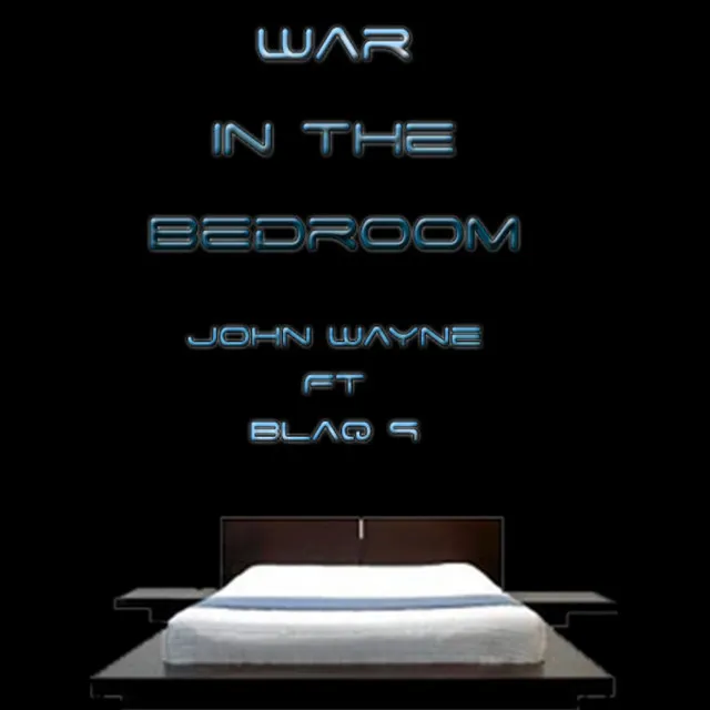 War in the Bedroom (feat. Blaq 9) - Single