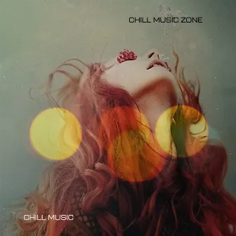 Chill Music Zone by Unknown Artist