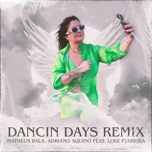 Dancin Days (Remix)