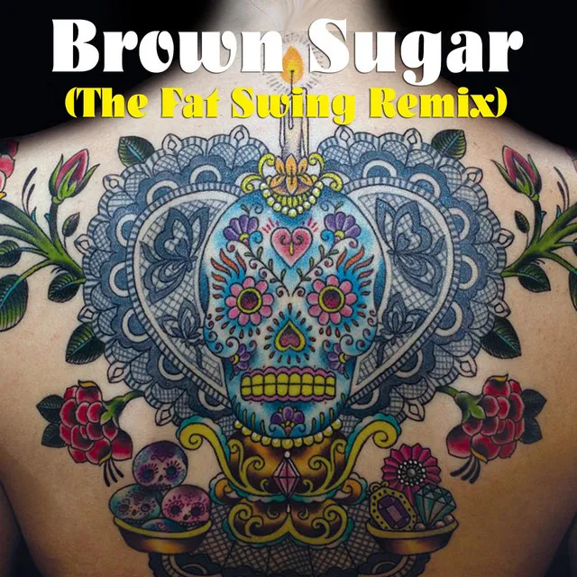 Brown Sugar (The Fat Swing Remix)