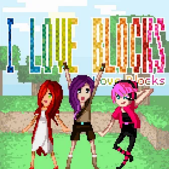 I Love Blocks by Aureylian