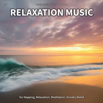 #01 Relaxation Music for Napping, Relaxation, Meditation, Anxiety Relief by Relaxing Music for Kids