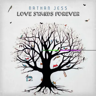 Love Stands Forever by Nathan Jess