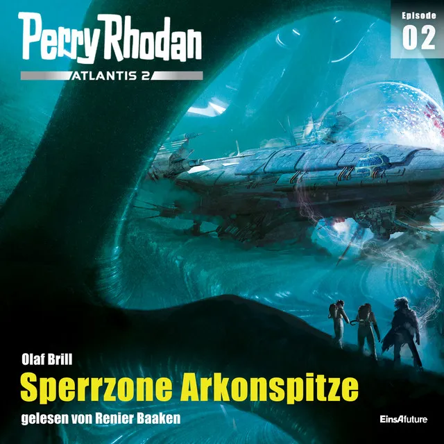 Sperrzone Arkonspitze [Perry Rhodan - Atlantis 2 2 (Ungekürzt)]