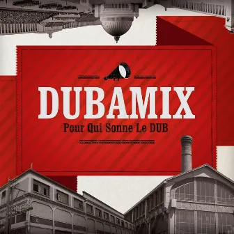 Pour qui sonne le dub by Dubamix