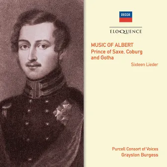 Music Of Albert, Prince Of Saxe, Coburg & Gotha by Purcell Consort Of Voices