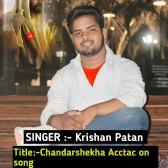 Chandarshekha Acctac On Song by Unknown Artist