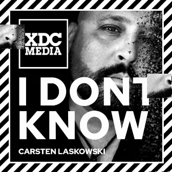 I Dont Know (Radio Edit) by Carsten Laskowski