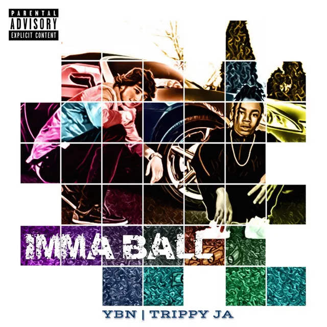 Imma Ball (feat. Ybn)