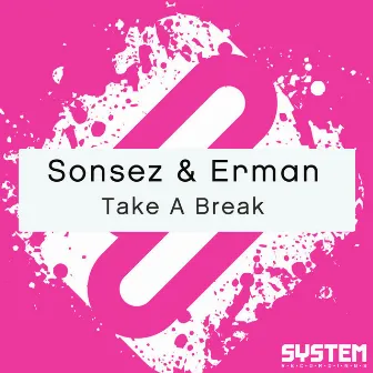 Take A Break - Single by Sonsez