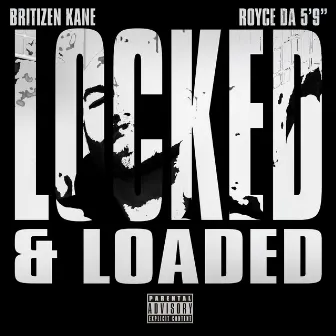 Locked & Loaded by Britizen Kane