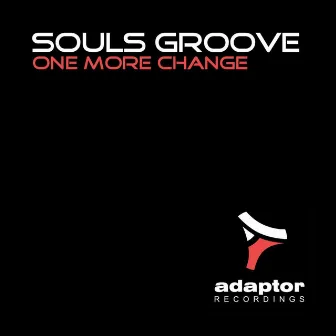 One More Change by Souls Groove