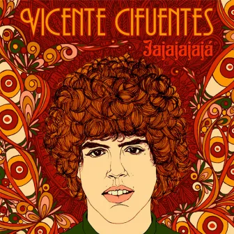 Jajajajajá by Vicente Cifuentes