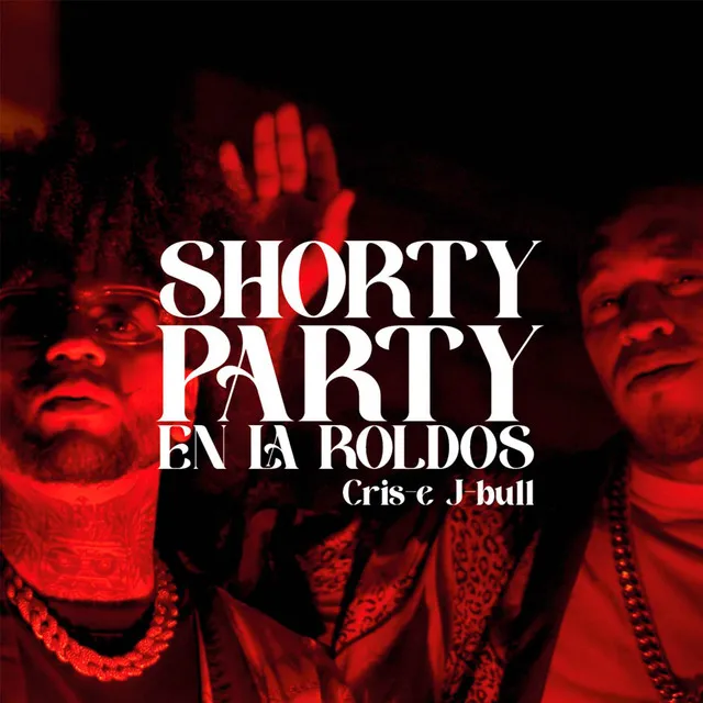 SHORTY PARTY EN LA ROLDOS