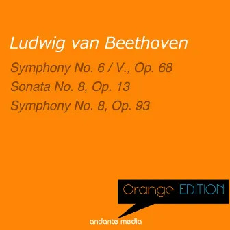 Orange Edition - Beethoven: Sonata No. 8, Op. 13 & Symphony No. 8, Op. 93 by 