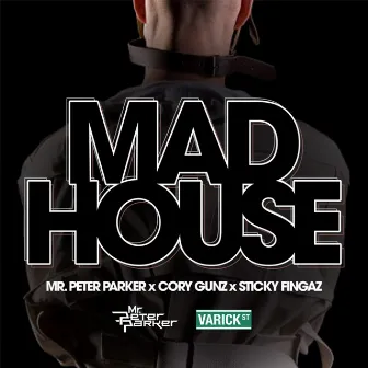 Mad House by Mr. Peter Parker