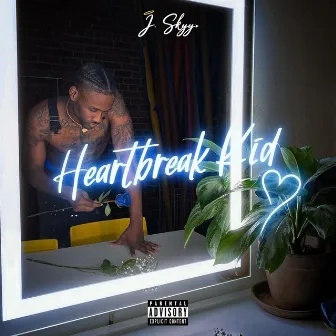 Heartbreak Kid by J. Skyy