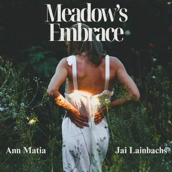 Meadow’s Embrace: Glow Within Green by Ann Matia