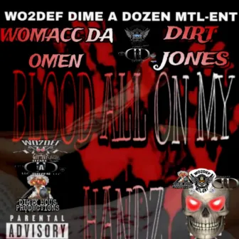 Blood All On My Handz by Womacc Da Omen