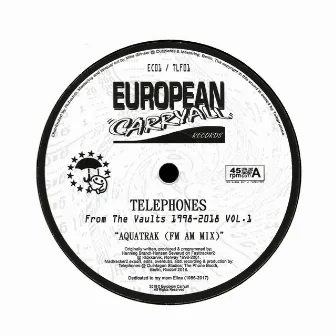 From The Vaults 1998-2018 Vol. 1 by Telephones