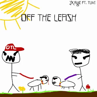 Off The Leash by JXRGE