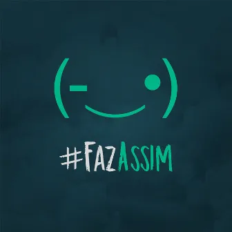 Faz Assim by Thiago Brava