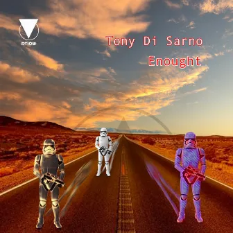 Enought by Tony Di Sarno