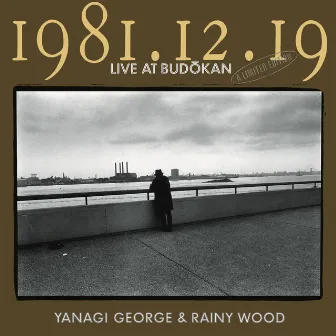 1981.12.19 LIVE AT BUDOKAN 完全盤 by George Yanagi And Rainywood