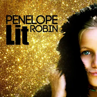 Lit by Penelope Robin