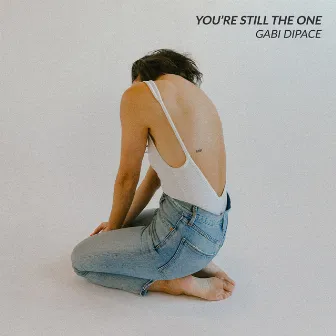 You're Still the One by Gabi DiPace