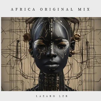 LAZARO LZR (AFRICA (original mix) by Lazaro lzr