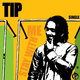 Stay with Me by TIP