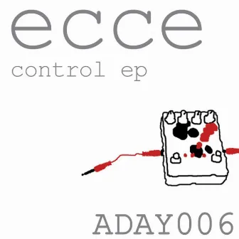 The Control EP by Ecce