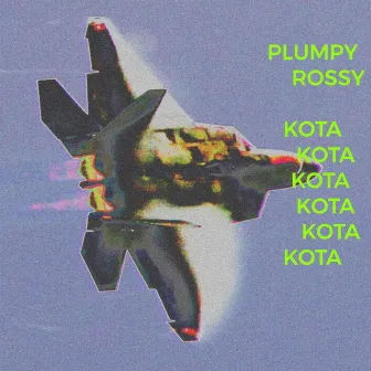 KOTA by plumpy