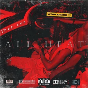 All Heat by Trap Ceo