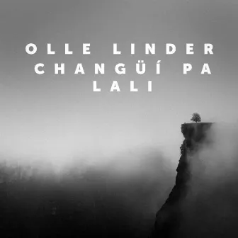 Changüí pa Lali by Olle Linder