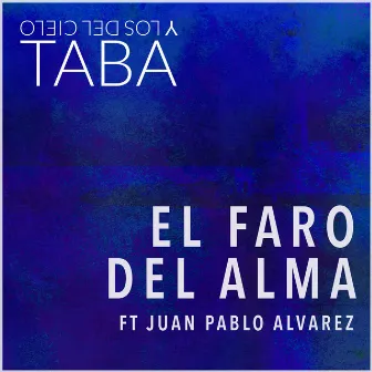 El Faro Del Alma by Taba y los del Cielo