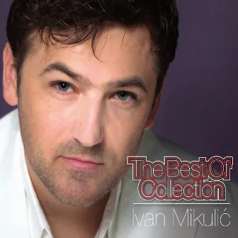 The Best Of Collection by Ivan Mikulic