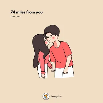 74 miles from you by Kanimayo