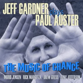 The Music of Chance by Jeff Gardner