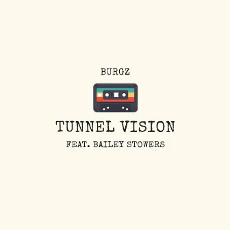 Tunnel Vision by Burgz