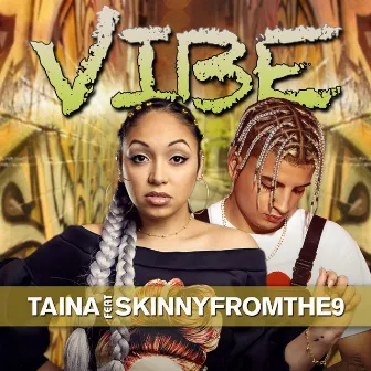 Vibe by Taina Lopez