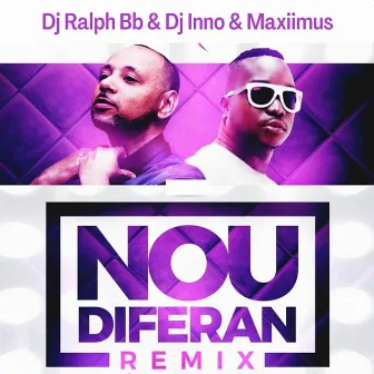 Nou Diferan ( Remix) by Dj Ralph Bb