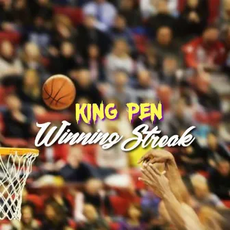 Winning Streak by King Pen