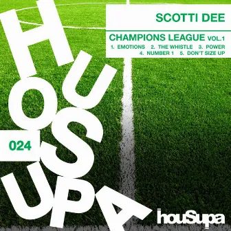 CHAMPIONS LEAGUE, VOL1 by Scotti Dee