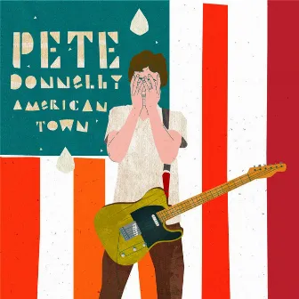 American Town by Pete Donnelly