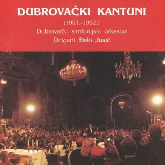 Dubrovački Kantuni by Dubrovacki simfonijski orkestar